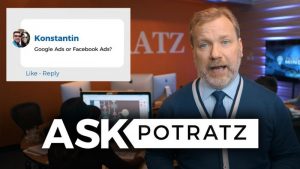 Google Vs. Facebook: Which is Worth Your Budget I #ASKPOTRATZ EP. 3