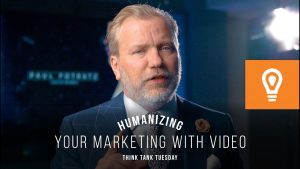 Humanizing Your Marketing with Video
